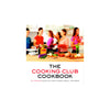 Cookbook The Cooking Club Cookbook
