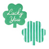 Two green shamrock-shaped napkins with 'Lucky You' text on a white background