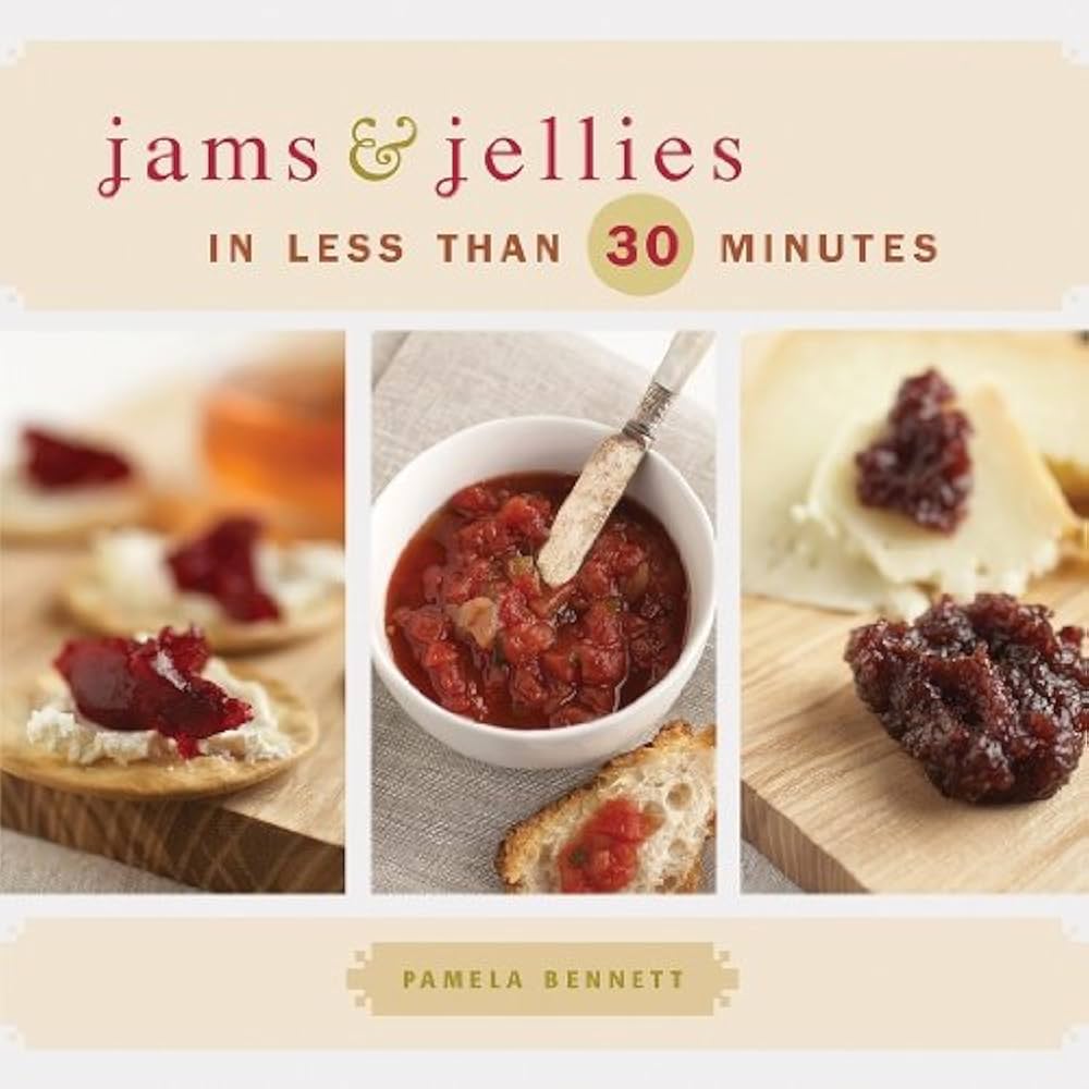 Cookbook Jam And Jellies In Less Than 30Minutes