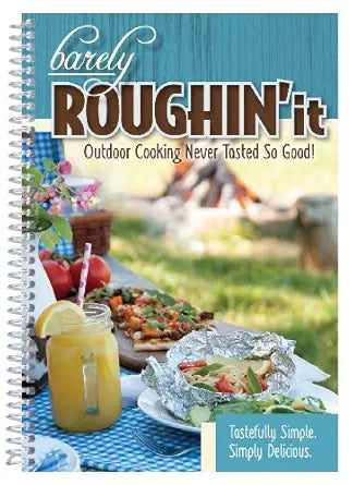 Cookbook Barely Roughin' It