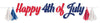 Decorative banner with 'Happy 4th of July' text and tassels in red, white, and blue.