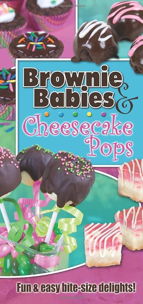 Cookbook Brownie Babies And Cheesecake Pops