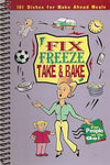 Cookbook Fix, Freeze, Take And Bake