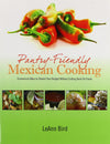 Cookbook Pantry Friendly Mexican Cooking
