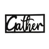 Decorative metal sign with 'Gather' text on a white background